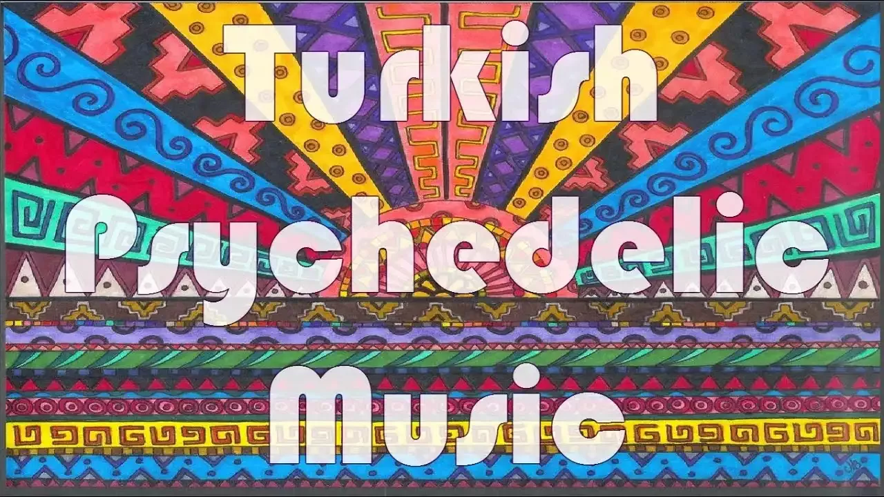 From Anatolia to the World: The Rise of Turkish Psychedelic Music